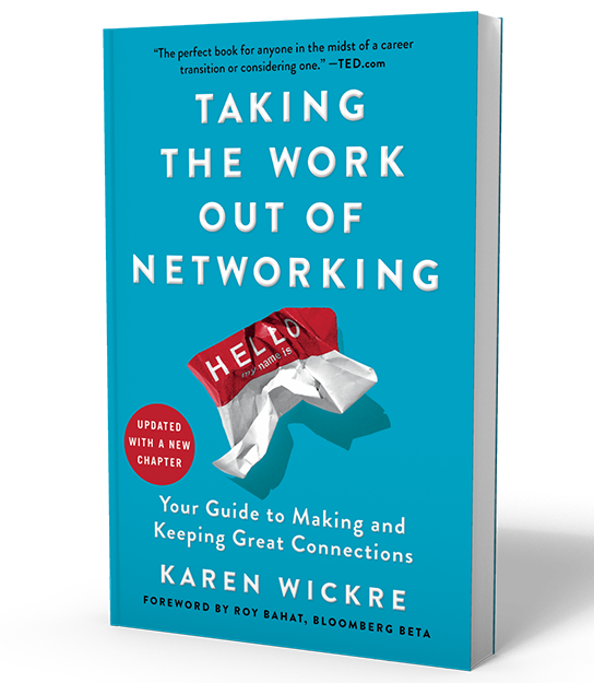 Taking the Work Out of Networking: Karen Wickre
